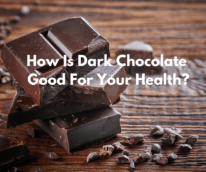 Dark Chocolate