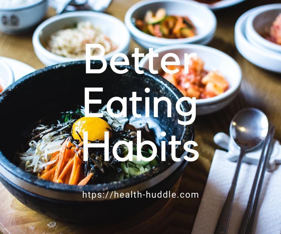 Better Eating Habits