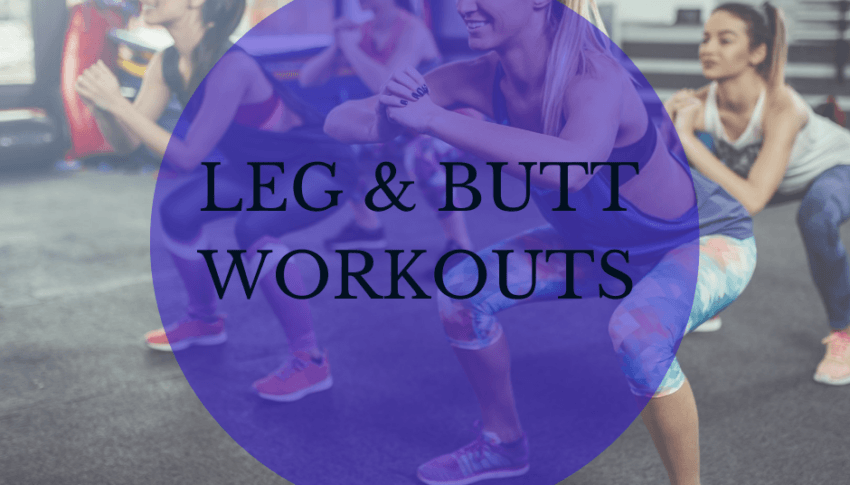 Leg and Butt Workouts