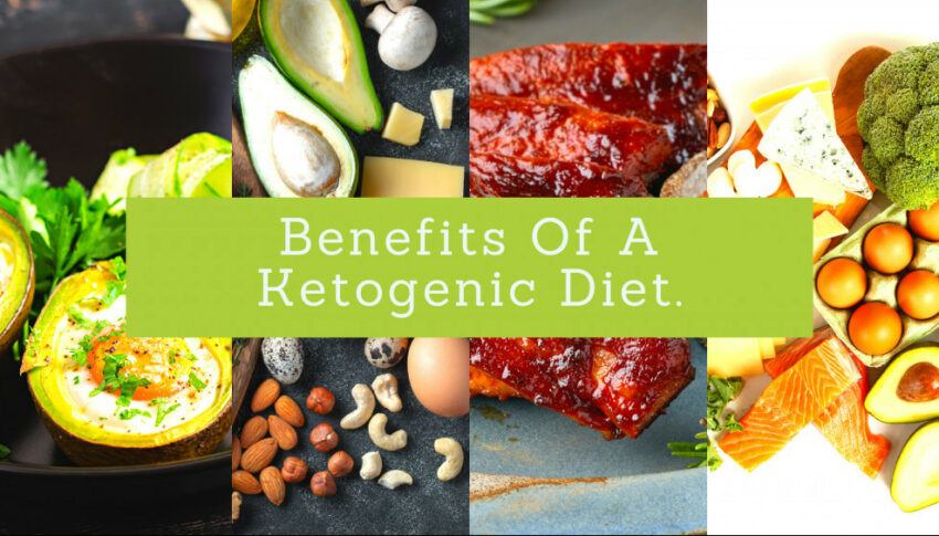 Benefits Of A Ketogenic Diet?