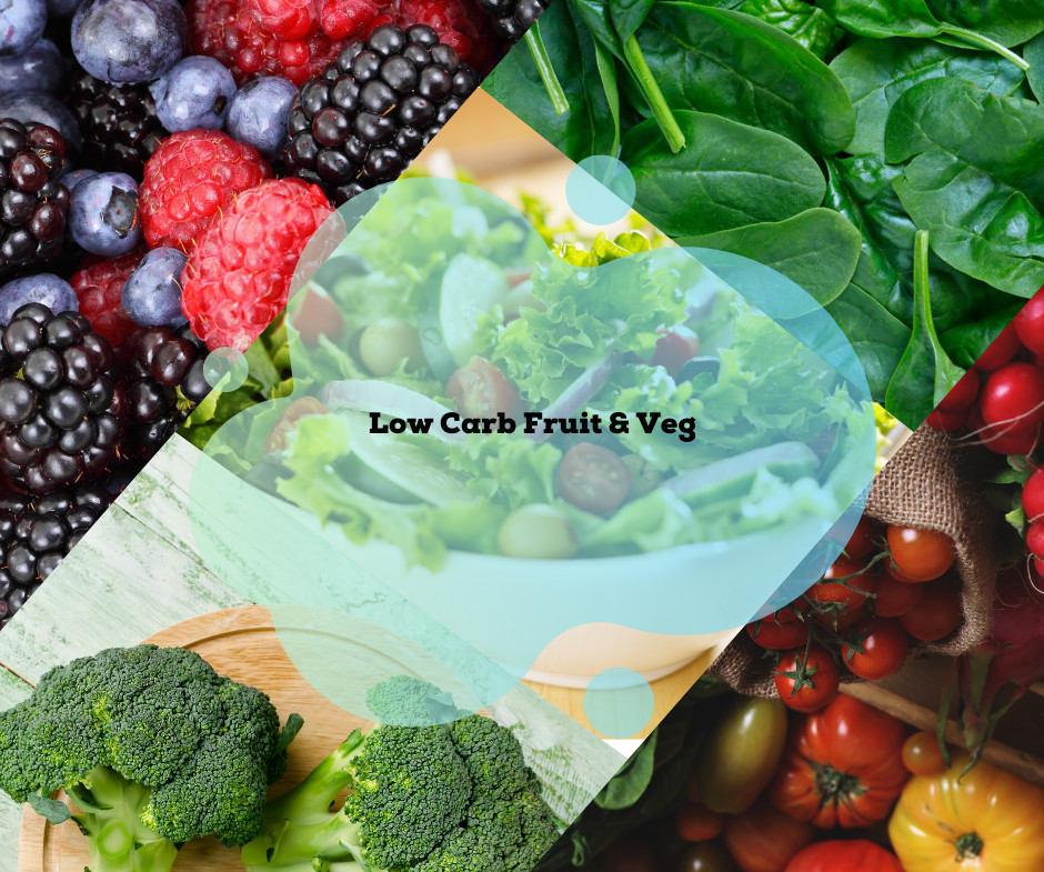 Low Carb Fruit & Veg